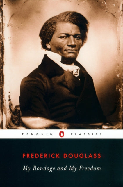 Book cover of: My Bondage and My Freedom