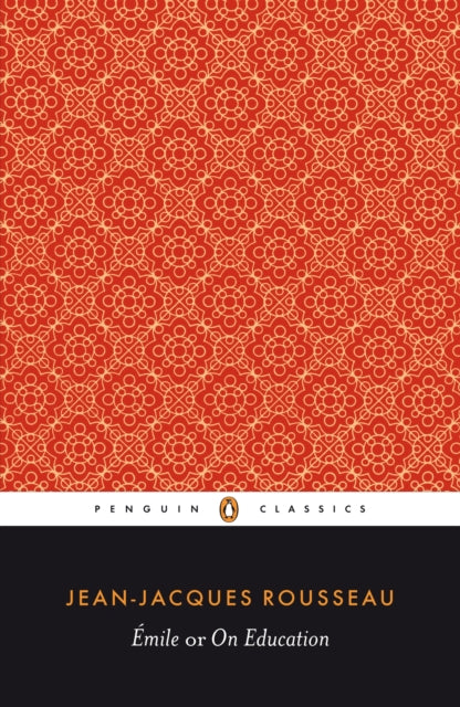 Book cover of: Emile; or On Education. By: Jean-Jacques Rousseau