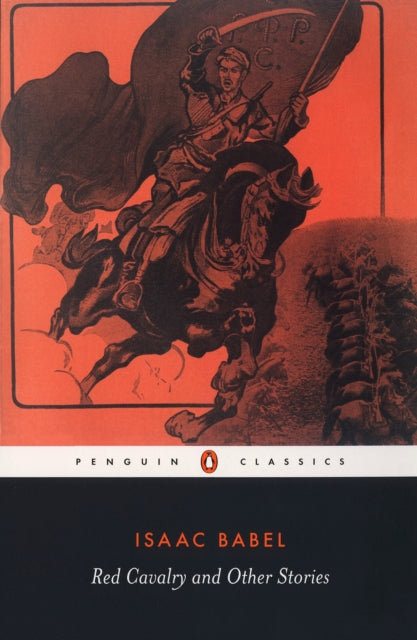 Red Cavalry and Other Stories 9780140449976 Isaac Babel