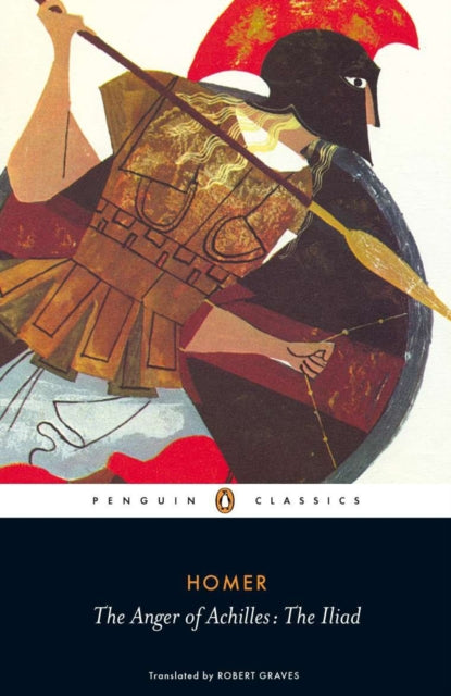 Book cover of: Anger of Achilles. By: Όμηρος