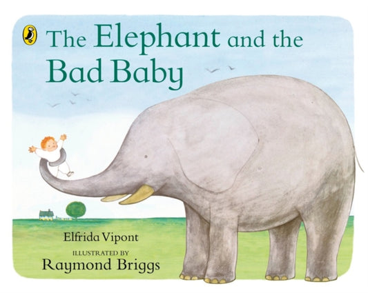 Book cover of: Elephant and the Bad Baby. By: Elfrida Vipont