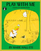 Book cover of: Play with Me. By: Marie Hall Ets