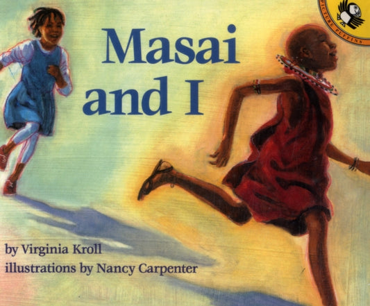 Book cover of: Masai and I. By: Virginia L. Kroll