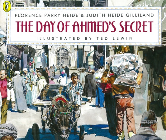 Book cover of: Day of Ahmed's Secret. By: Florence Parry Heide