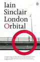Book cover of: London Orbital. By: Iain Sinclair