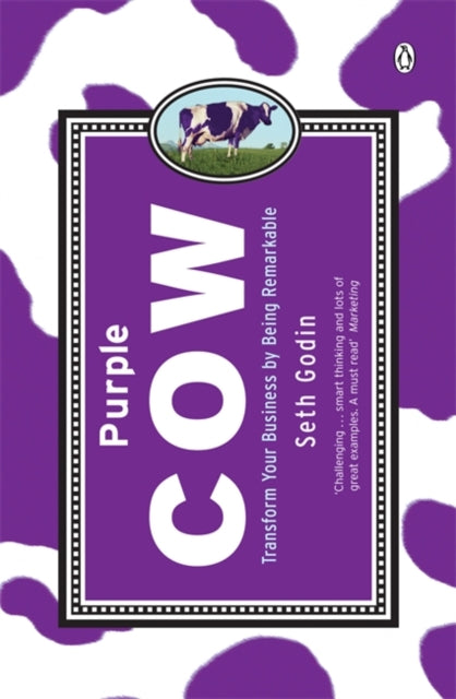 Purple Cow, Transform Your Business by Being Remarkable 9780141016405 Seth Godin
