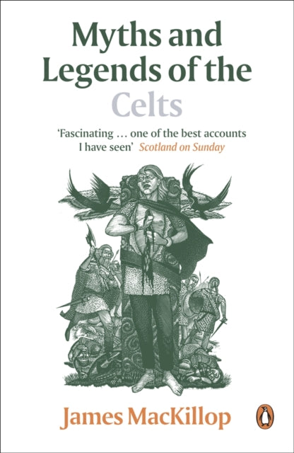 Book cover of: Myths and Legends of the Celts. By: James MacKillop