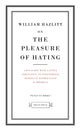 On the Pleasure of Hating 9780141018928 William Hazlitt       