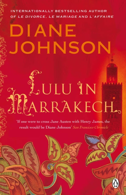 Book cover of: Lulu in Marrakech. By: Diane Johnson