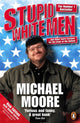 Book cover of: Stupid White Men. By: Michael Moore