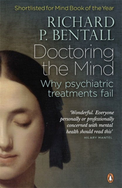 Book cover of: Doctoring the Mind. By: Richard P. Bentall