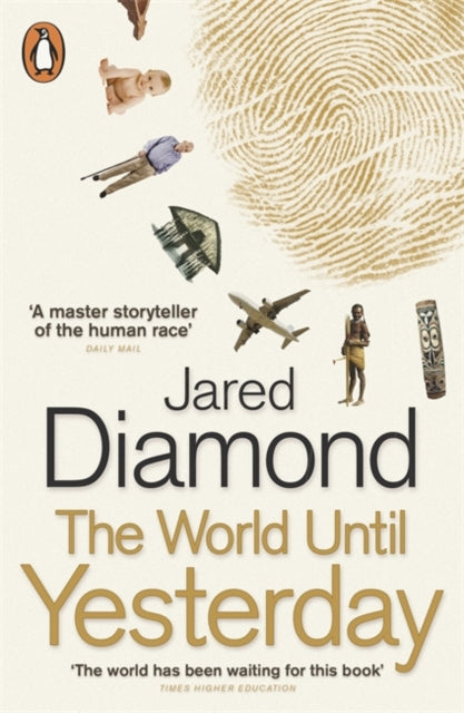 World Until Yesterday, What Can We Learn from Traditional Societies? 9780141024486 Jared M. Diamond