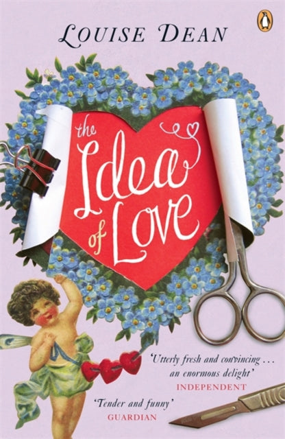 Book cover of: Idea of Love. By: Louise Dean