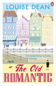 Book cover of: Old Romantic. By: Louise Dean