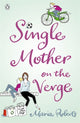 Book cover of: Single Mother on the Verge. By: Maria Roberts