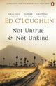 Book cover of: Not Untrue and Not Unkind. By: Ed O'Loughlin