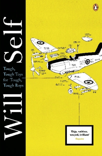 Book cover of: Tough, Tough Toys for Tough, Tough Boys. By: Will Self