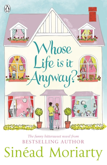 Book cover of: Whose Life is it Anyway?. By: Sinéad Moriarty