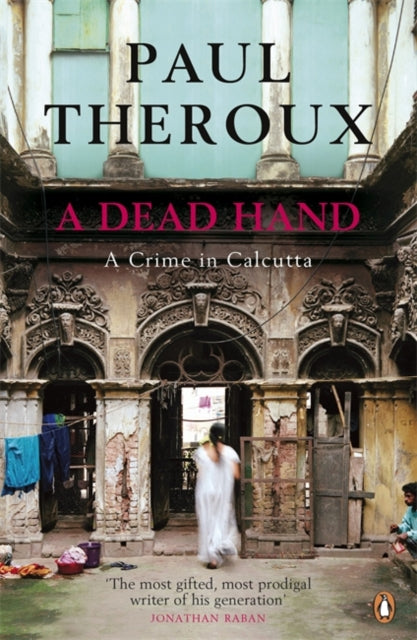 Book cover of: Dead Hand. By: Paul Theroux
