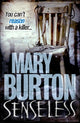 Book cover of: Senseless. By: Mary Burton
