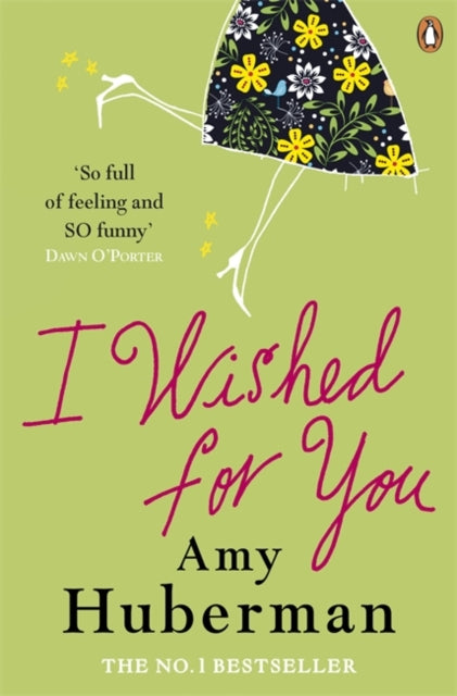 Book cover of: I Wished For You. By: Amy Huberman