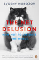Book cover of: The Net Delusion. By: Evgeny Morozov