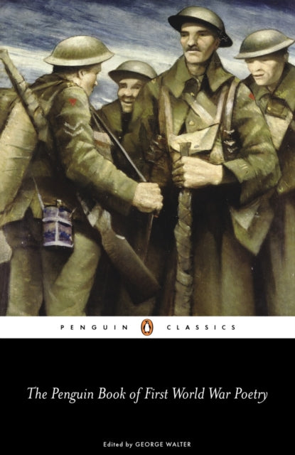 Penguin Book of First World War Poetry 9780141181905 George Walter