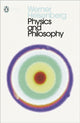 Physics and Philosophy, The Revolution in Modern Science 9780141182155 Werner Heisenberg
