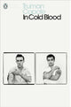 In Cold Blood, A True Account of a Multiple Murder and its Consequences 9780141182575 Truman Capote
