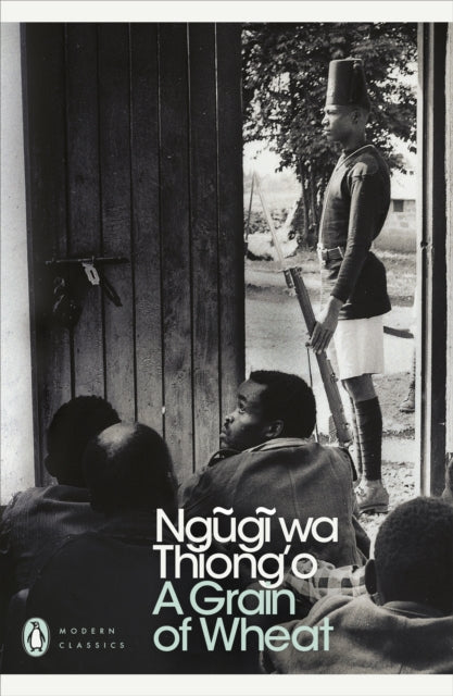 Grain of Wheat 9780141186993 Ngũgĩ wa Thiongʼo