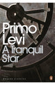 Book cover of: Tranquil Star. By: Primo Levi