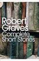Book cover of: Complete Short Stories. By: Robert Graves