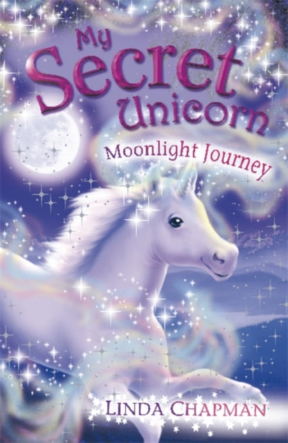 Book cover of: My Secret Unicorn: Moonlight Journey