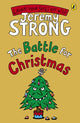 Book cover of: Battle for Christmas. By: Jeremy Strong