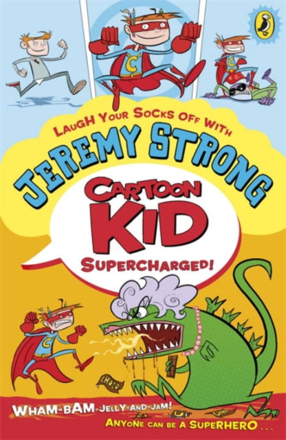 Book cover of: Cartoon Kid - Supercharged!. By: Jeremy Strong