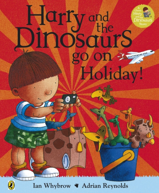 Book cover of: Harry and the Bucketful of Dinosaurs go on Holiday
