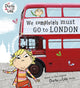Book cover of: Charlie and Lola: We Completely Must Go to London. By: LAUREN CHILD