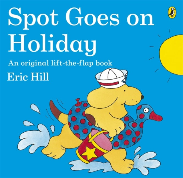 Spot Goes on Holiday 9780141343778 Eric Hill