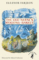 Book cover of: Old Nurse's Stocking-Basket. By: Eleanor Farjeon