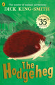 Hodgeheg, 35th Anniversary Edition 9780141370224 Dick King-Smith