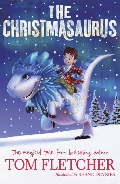 Christmasaurus 9780141373348 THE CHRISTMASAURUS -