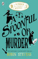Spoonful of Murder 9780141373782 Robin Stevens