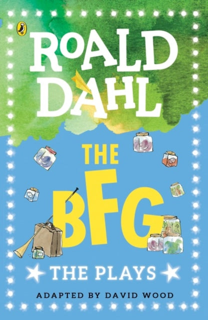 Book cover of: The BFG. By: Roald Dahl