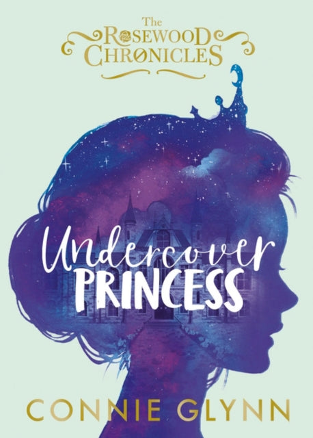 Book cover of: Undercover Princess. By: Connie Glynn