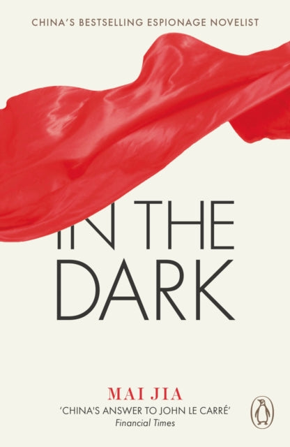 Book cover of: In the Dark. By: Mai Jia