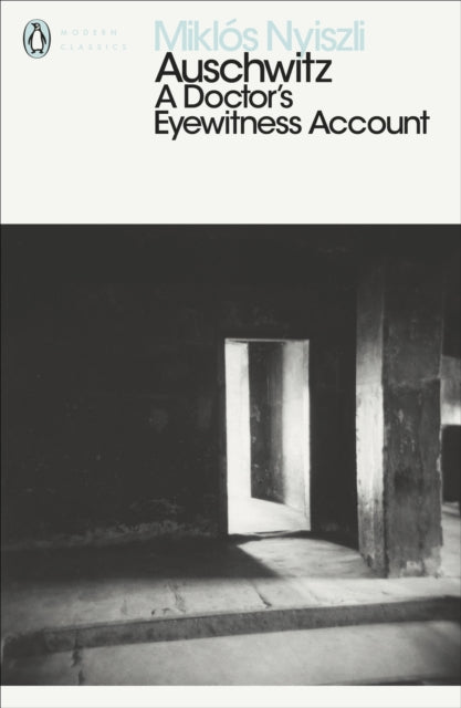 Book cover of: Auschwitz: A Doctor's Eyewitness Account. By: Richard Sevear