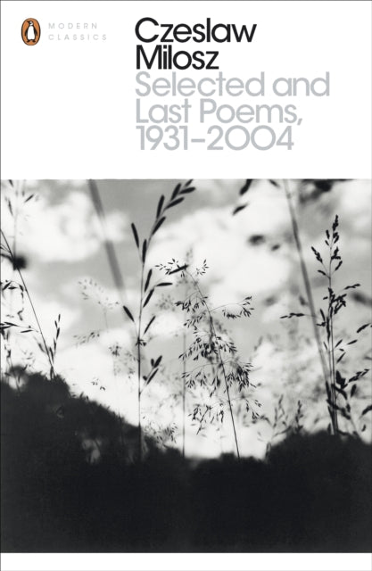 Book cover of: Selected and Last Poems 1931-2004