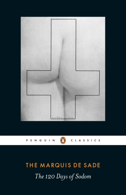 120 Days of Sodom 9780141394343 Marquis de Sade