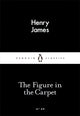 Book cover of: Figure in the Carpet. By: James Henry