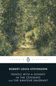 Travels with a Donkey in the Cevennes and the Amateur Emigrant 9780141439464 Robert Louis Stevenson